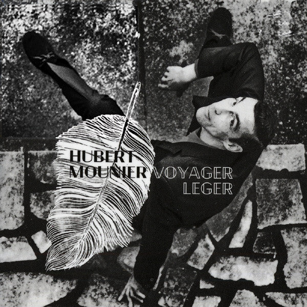 Hubert Mounier - Voyager léger - Hubert Mounier - CD