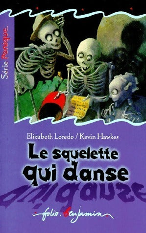 Livrenpoche : Le squelette qui danse - Elizabeth Loredo - Livre