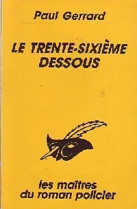 Livrenpoche : Le trente-sixième dessous - Paul Gerrard - Livre