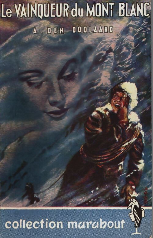 Livrenpoche : Le vainqueur du Mont Blanc - A. Den Doolaard - Livre