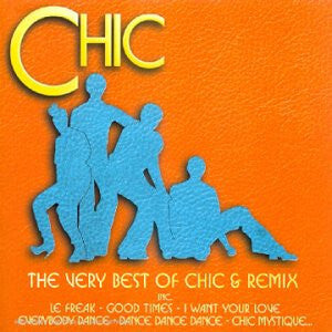 Chic - The very best of chic & remix - Chic - CD