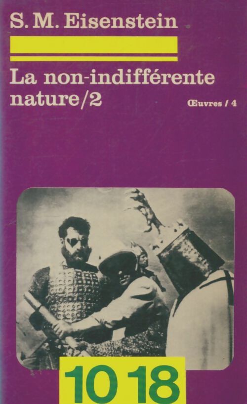 Livrenpoche : La non-indifférente nature Tome II - S.M. Eisenstein - Livre