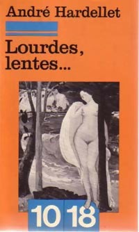 Livrenpoche : Lourdes, lentes... - André Hardellet - Livre