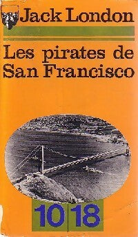 Livrenpoche : Les pirates de San Francisco (Patrouille de Pêche) - Jack London - Livre