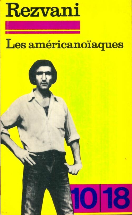 Livrenpoche : Les américanoïaques - Serge Rezvani - Livre