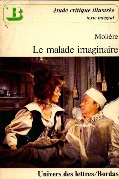 Livrenpoche : Le malade imaginaire - Molière, Kutukdjian Garance - Livre
