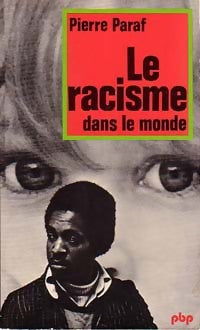 Livrenpoche : Le racisme dans le monde - Paraf Pierre - Livre