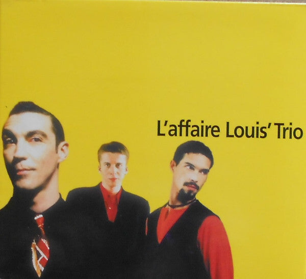 L'Affaire Louis Trio - L'Affaire Louis Trio - L'Affaire Louis Trio - CD