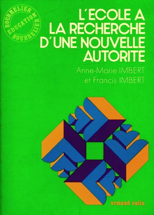 Livrenpoche : L'école à la recherche d'une nouvelle autorité - F. Imbert - Livre