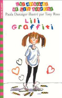 Livrenpoche : Les aventures de Lili Graffiti Tome I : Lili Graffiti - Paula Danziger - Livre