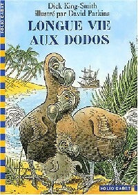 Livrenpoche : Longue vie aux dodos - Dick King-Smith - Livre