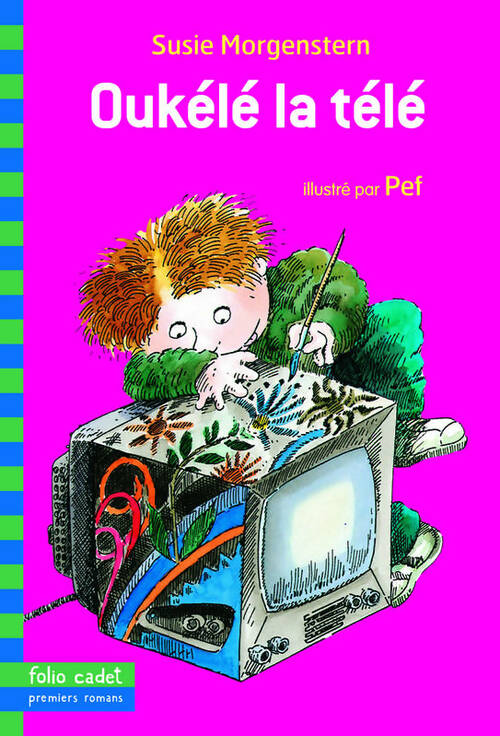Livrenpoche : Oukélé la télé - Susie Morgenstern - Livre
