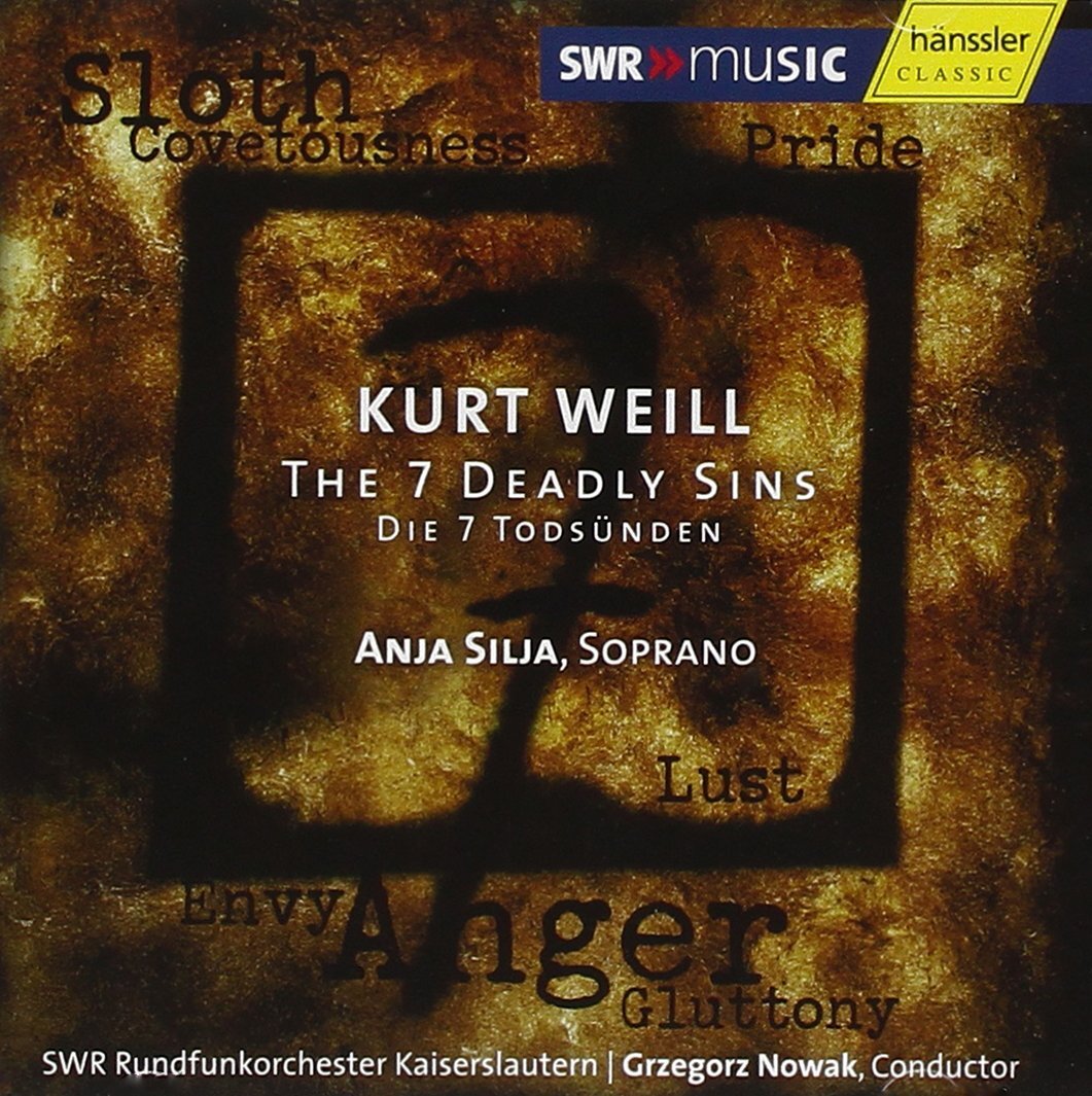 Kurt Weill - The seven deadly sins - Swr Rundfunkorchester Kaiserslautern, Kurt Weill, Anja Silja, Grzegorz Nowak - CD