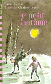 Livrenpoche : Le petit fantôme - Emma Tennant - Livre