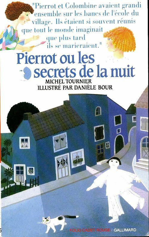 Livrenpoche : Pierrot ou les secrets de la nuit - Michel Tournier - Livre