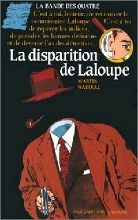 Livrenpoche : La disparition de Laloupe et la bande des quatre - Martin Waddell - Livre