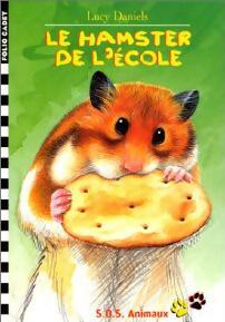 Livrenpoche : Le hamster de l'école - Lucy Daniels - Livre