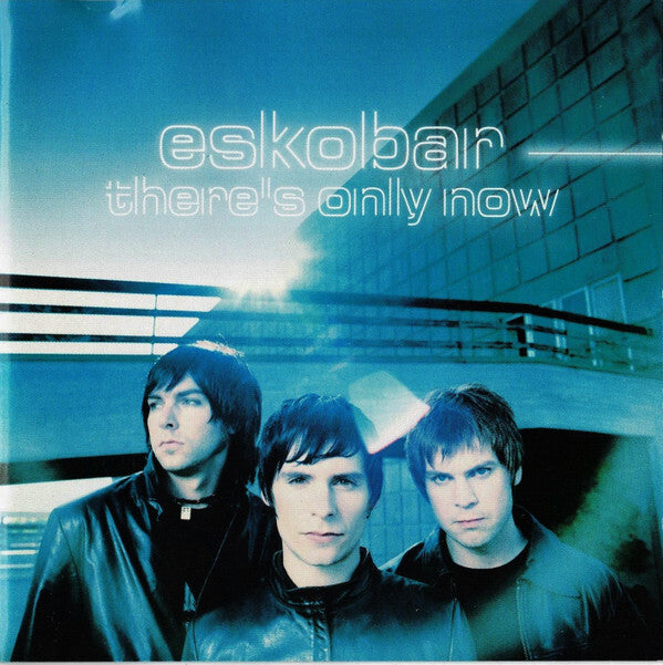 Eskobar (4) - There's Only Now - Eskobar (4) - CD