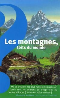 Livrenpoche : Les montagnes, toits du monde - Anne De Henning - Livre