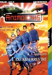 Livrenpoche : Animorphs Tome VIII : L'extraterrestre - Katherine Alice Applegate - Livre