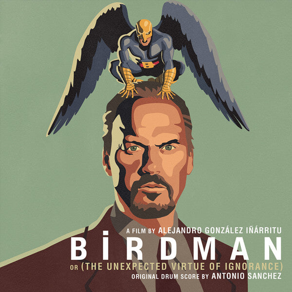 Antonio Sanchez (2) - Birdman (Or The Unexpected Virtue Of Ignorance) - Antonio Sanchez (2) - CD
