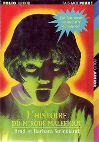 Livrenpoche : L'histoire du miroir maléfique - Brad Strickland, Barbara Strickland - Livre