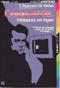 Livrenpoche : Cybersurfers Tome IV : Menaces en ligne - Ted Pedersen, Mel Gilden - Livre