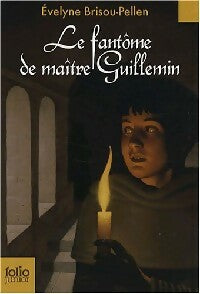 Livrenpoche : Le fantôme de Maître Guillemin - Evelyne Brisou-Pellen - Livre