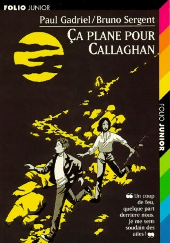 Livrenpoche : Ca plane pour Callaghan ! - Paul Gadriel, Bruno Sergent - Livre