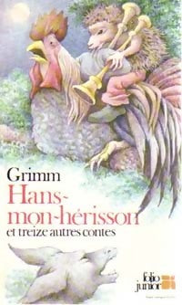 Livrenpoche : Hans-mon-hérisson et treize autre contes - Jacob Grimm, Wilhelm Grimm - Livre