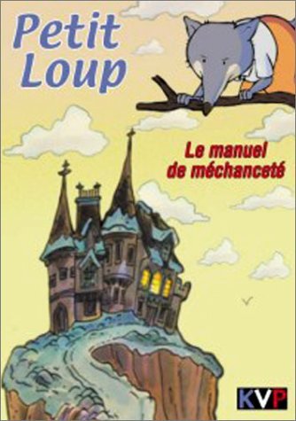Petit Loup-Le Manuel de méchanceté - XXX - DVD