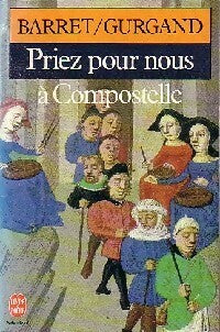Livrenpoche : Priez pour nous à Compostelle - Jean-Noël Gurgand - Livre