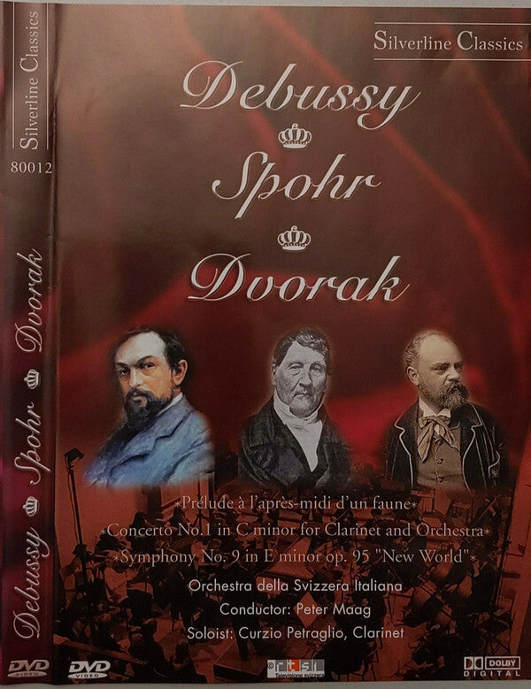 Debussy*, Spohr*, Dvorak* / Orchestra Della Svizzera Italiana*, Peter Maag, Curzio Petraglio - Debussy: Prélude À L'après-midi D'un Faune / Spohr: Concerto No. 1 In C Minor For Clarinet And Orchestra - Orchestra Della Svizzera Italiana, Debussy, Spohr, Dvorak, Peter Maag, Curzio Petraglio - DVD