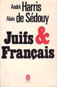 Livrenpoche : Juifs & français - Alain De Sédouy - Livre
