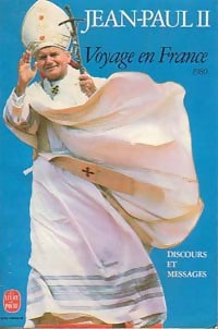 Livrenpoche : Voyage en France 1980 : Discours et messages - Jean-Paul II - Livre