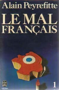 Livrenpoche : Le mal français Tome I - Alain Peyrefitte - Livre