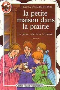 Livrenpoche : La petite maison dans la prairie Tome VI : La petite ville dans la prairie - Laura Ingalls Wilder - Livre