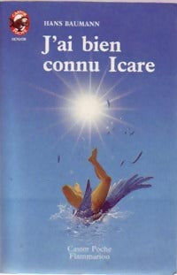 Livrenpoche : J'ai bien connu Icare - Hans Baumann - Livre