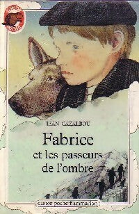 Livrenpoche : Fabrice et les passeurs de l'ombre - Jean Cazalbou - Livre