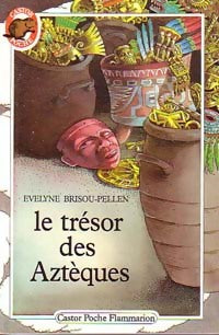 Livrenpoche : Le trésor des aztèques - Evelyne Brisou-Pellen - Livre
