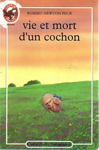 Livrenpoche : Vie et mort d'un cochon - Robert-Newton Peck - Livre