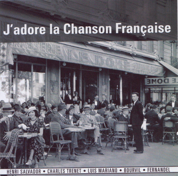 Collectif - J'adore La Chanson Française Vol. 2 - Collectif - CD