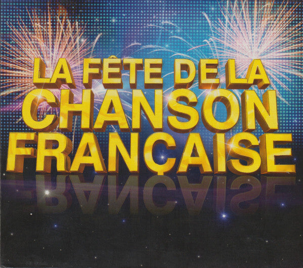 Collectif - La Fête De La Chanson Française - Collectif - CD