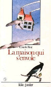 Livrenpoche : La maison qui s'envole - Claude Roy - Livre