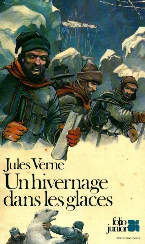 Un hivernage dans les glaces - Jules Verne -  Folio Junior - Livre