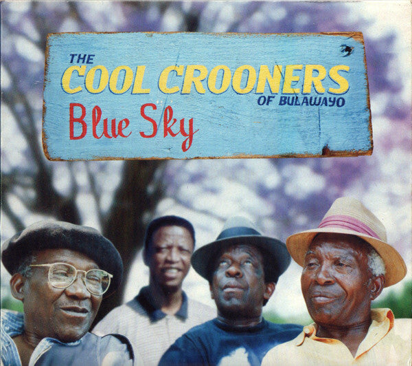 The Cool Crooners Of Bulawayo - Blue Sky - The Cool Crooners Of Bulawayo - CD