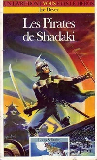 Livrenpoche : Loup solitaire Tome XXII : Les pirates de Shadaki - Joe Dever - Livre