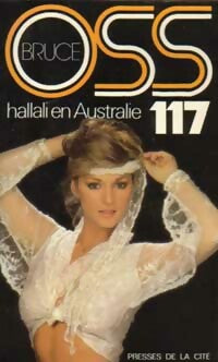 Livrenpoche : Hallali en Australie pour OSS 117 - Josette Bruce - Livre