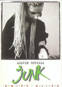 Livrenpoche : Junk - Melvin Burgess - Livre