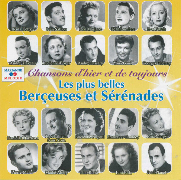 Collectif - Chansons D'Hier Et De Toujours - Les Plus Belles Berçeuses Et Sérénades - Collectif - CD